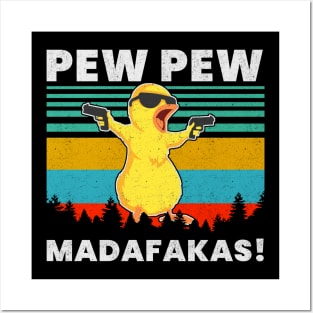 Pew Pew Duck Madafakas Posters and Art